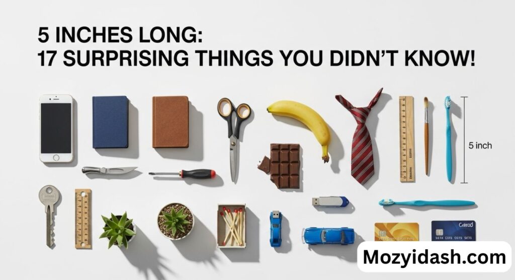 4 Inches Long: 20 Mind-Blowing Things You Didn’t Know